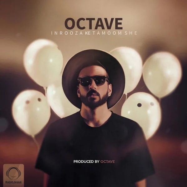Octave - In Rooza Ke Tamoomshe