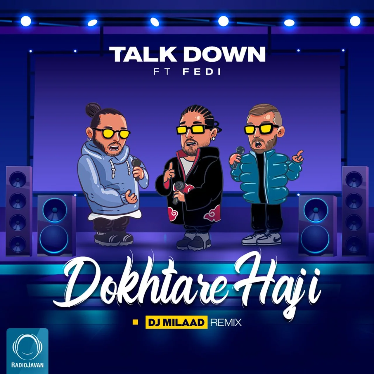 Talk Down - Dokhtare Haji (Ft Fedi) DJ Milaad Remix