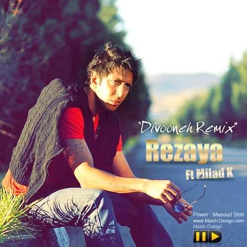 Rezaya - Divoone Ft Milad K (Remix)