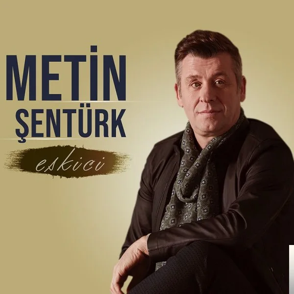 Metin Şentürk - Eskici