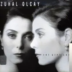 Zuhal Olcay - İki Çift Laf