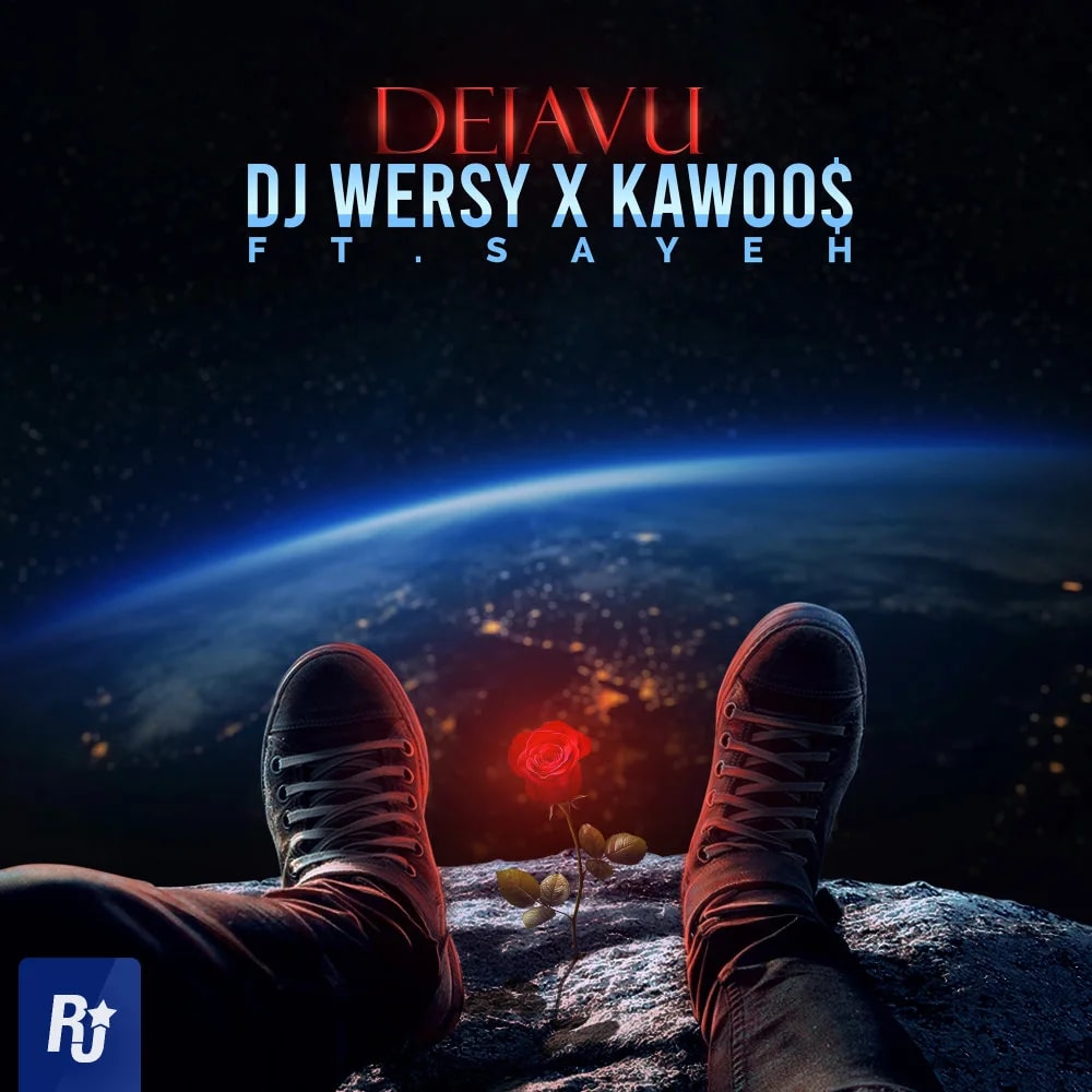 DJ Wersy & Kawoos - Dejavu (Ft Sayeh)