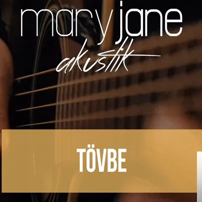 Mary Jane - Sen Hep Benimsin