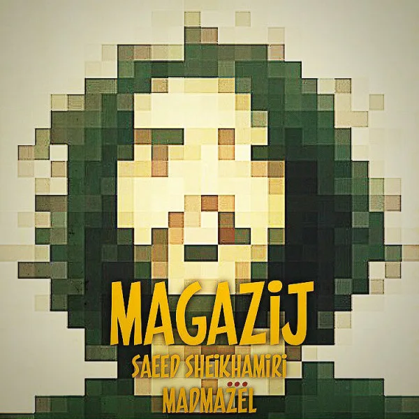 Saeed SheikhAmiri & Madmazel - Magazij