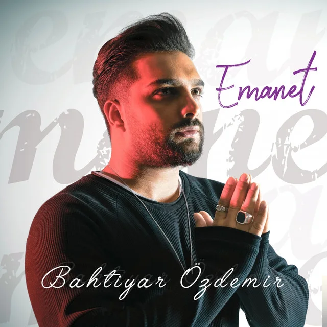 Bahtiyar Özdemir - Emanet
