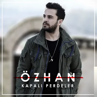 Özhan - Kapalı Perdeler