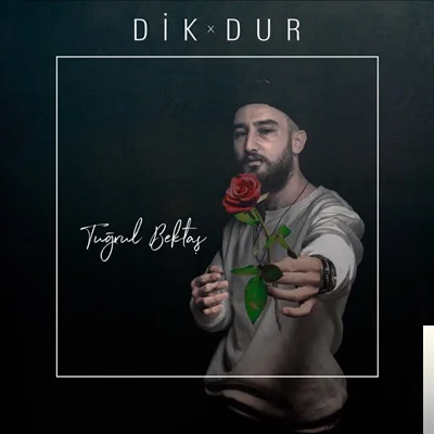 Tuğrul Bektaş - Dik Dur