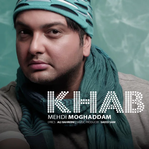 Mehdi Moghadam - Khab