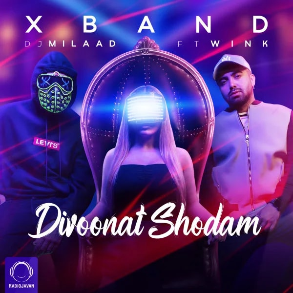 X Band - Divoonat Shodam (Ft Wink) Remix