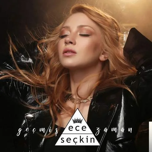 Ece Seçkin - Geçmiş Zaman