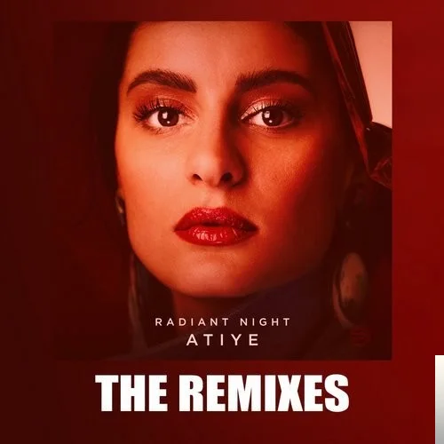 Atiye - Radiant Night California Remix