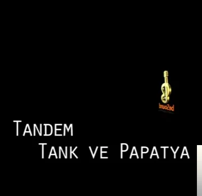 Tandem - feat Kara Kaplan-Biz Sizi Ararız