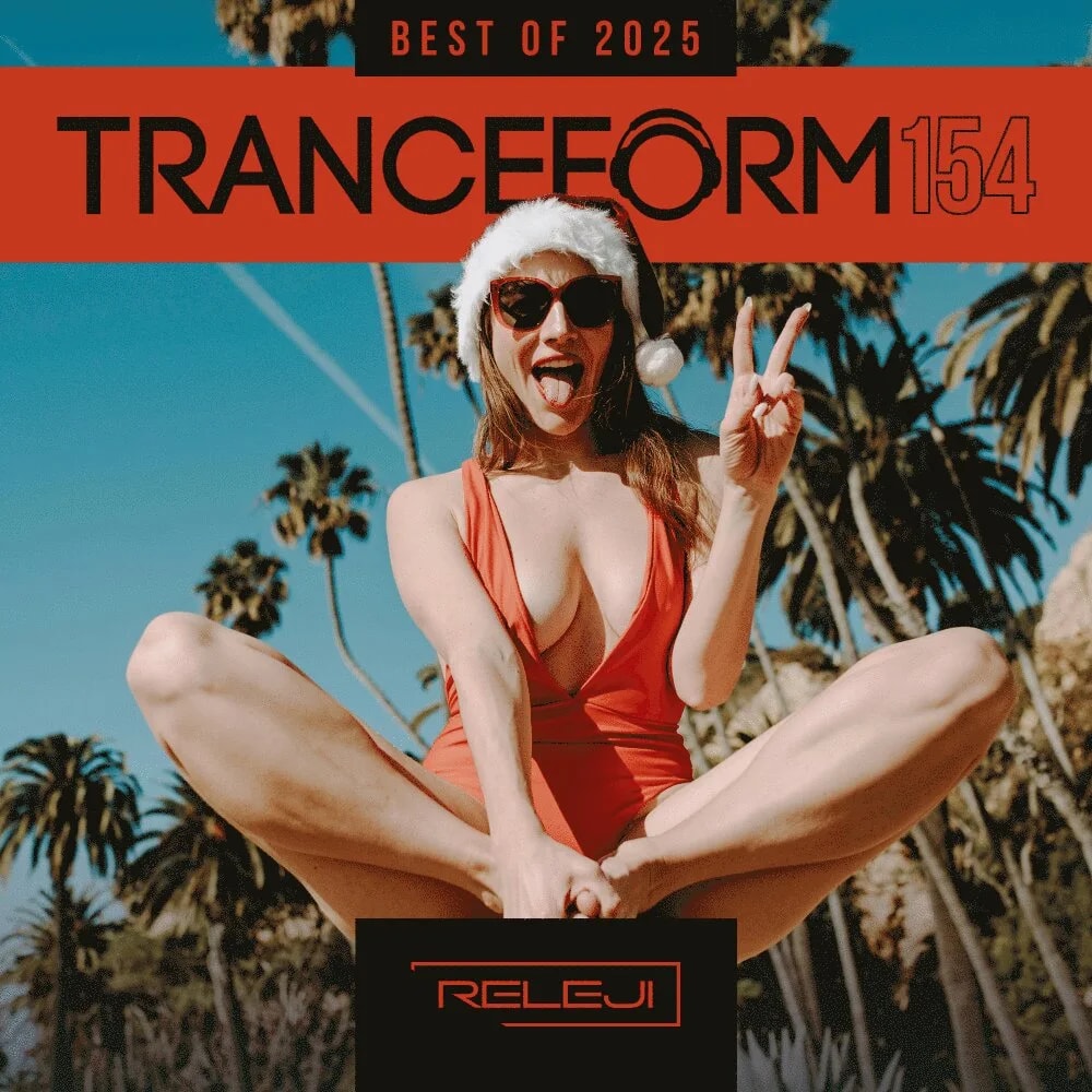 Releji - TranceForm 154 (Best of 2025)