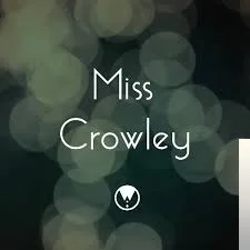 Miss Crowley - Glory Box