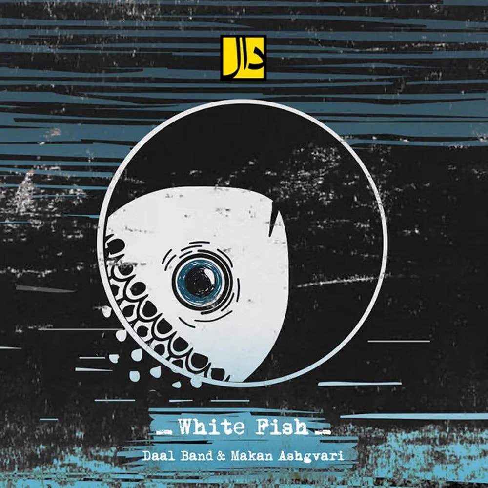 Daal Band & Makan Ashgvari - White Fish