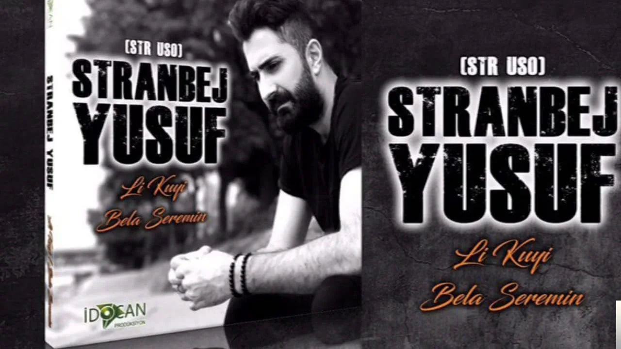 Stranbej Yusuf - Naha Li Kuyi