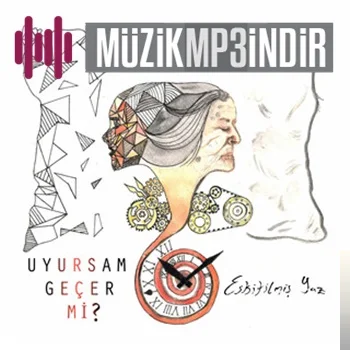 Eskitilmiş Yaz - Uyursam Geçer Mi