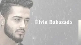 Elvin Babazade - feat Ramil Nabran-Tut