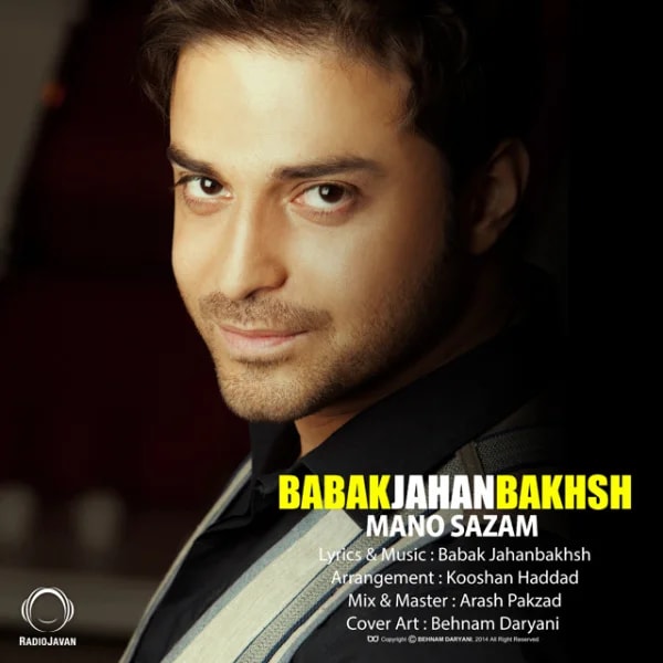 Babak Jahanbakhsh - Mano Sazam