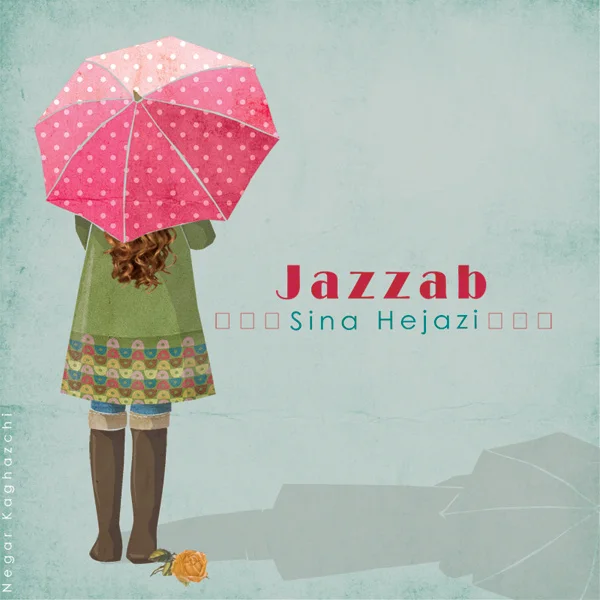 Sina Hejazi - Jazzab
