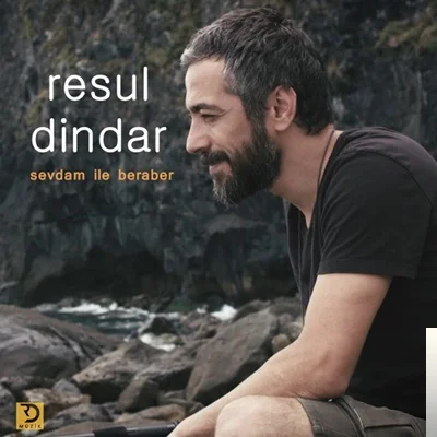 Resul Dindar - Sevdam ile Beraber