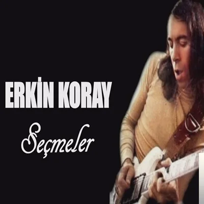 Erkin Koray - Gün Doğmuyor