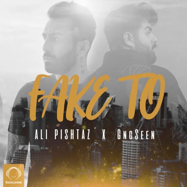 Ali Pishtaz & Gngseen - Fake To