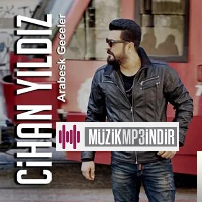 Cihan Yıldız - Arabesk Geceler