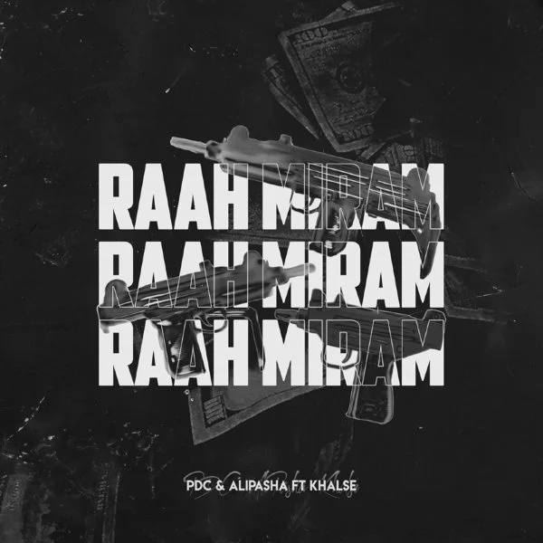 PDC & Alipasha - Raah Miram (Ft Sepehr Khalse)