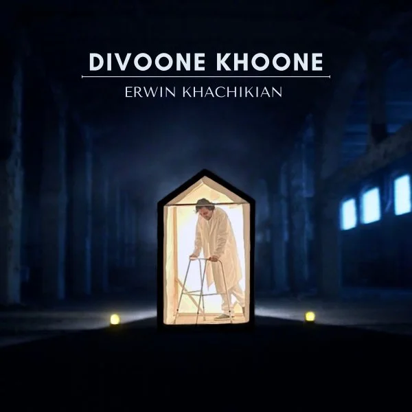 Erwin Khachikian - Divoone Khoone