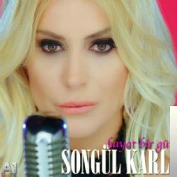 Songül Karlı - Hayat Bir Gün