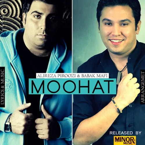 Babak Mafi - Moohat (Ft Alireza Piroozi)
