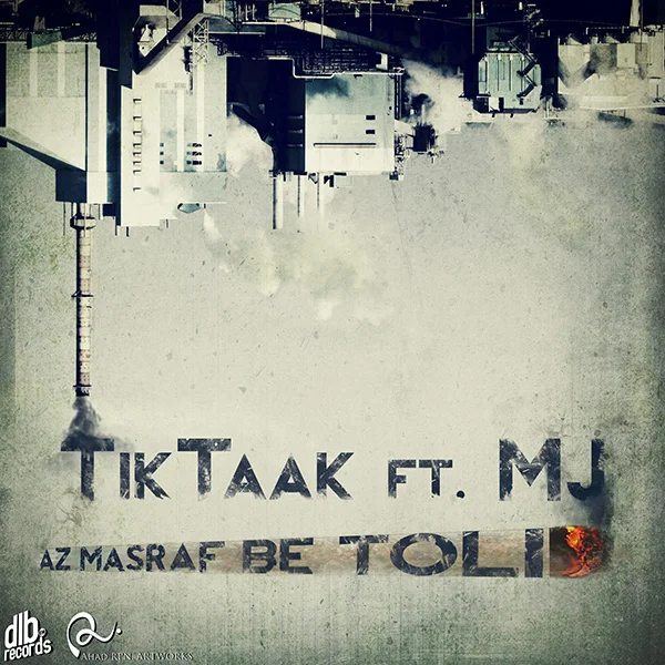 Tik Taak - Az Masraf Be Tolid (Ft Sohrab MJ)