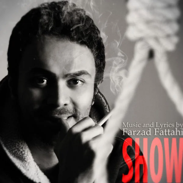 Farzad Fattahi - Show