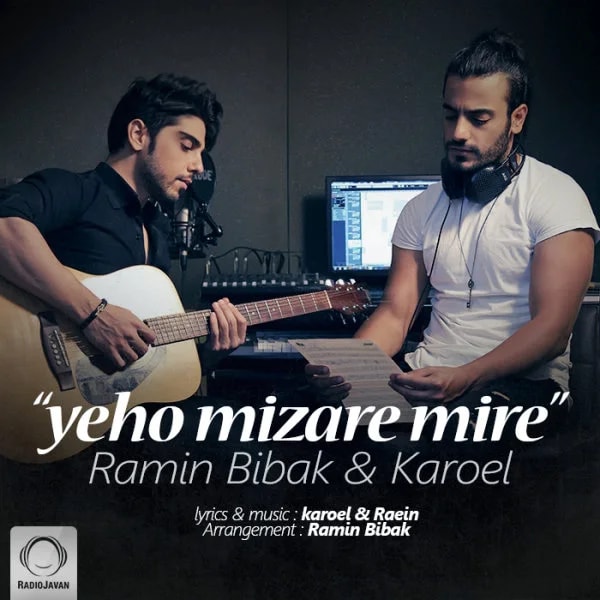 Ramin Bibak & Karoel - Yeho Mizare Mire