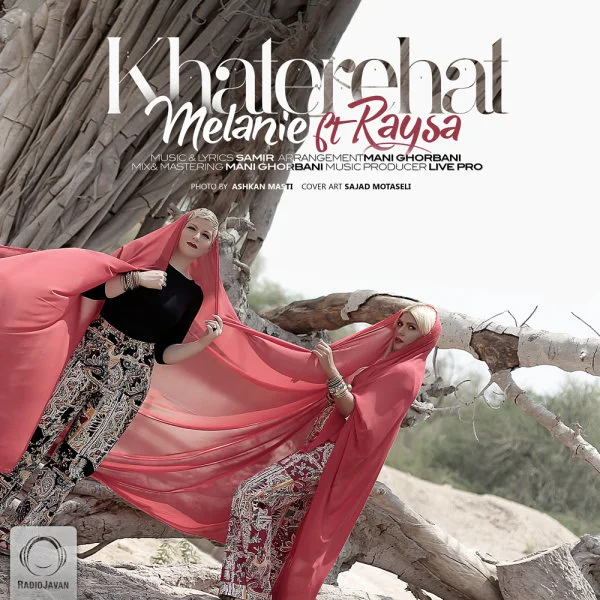 Melanie - Khaterehat (Ft Raysa)