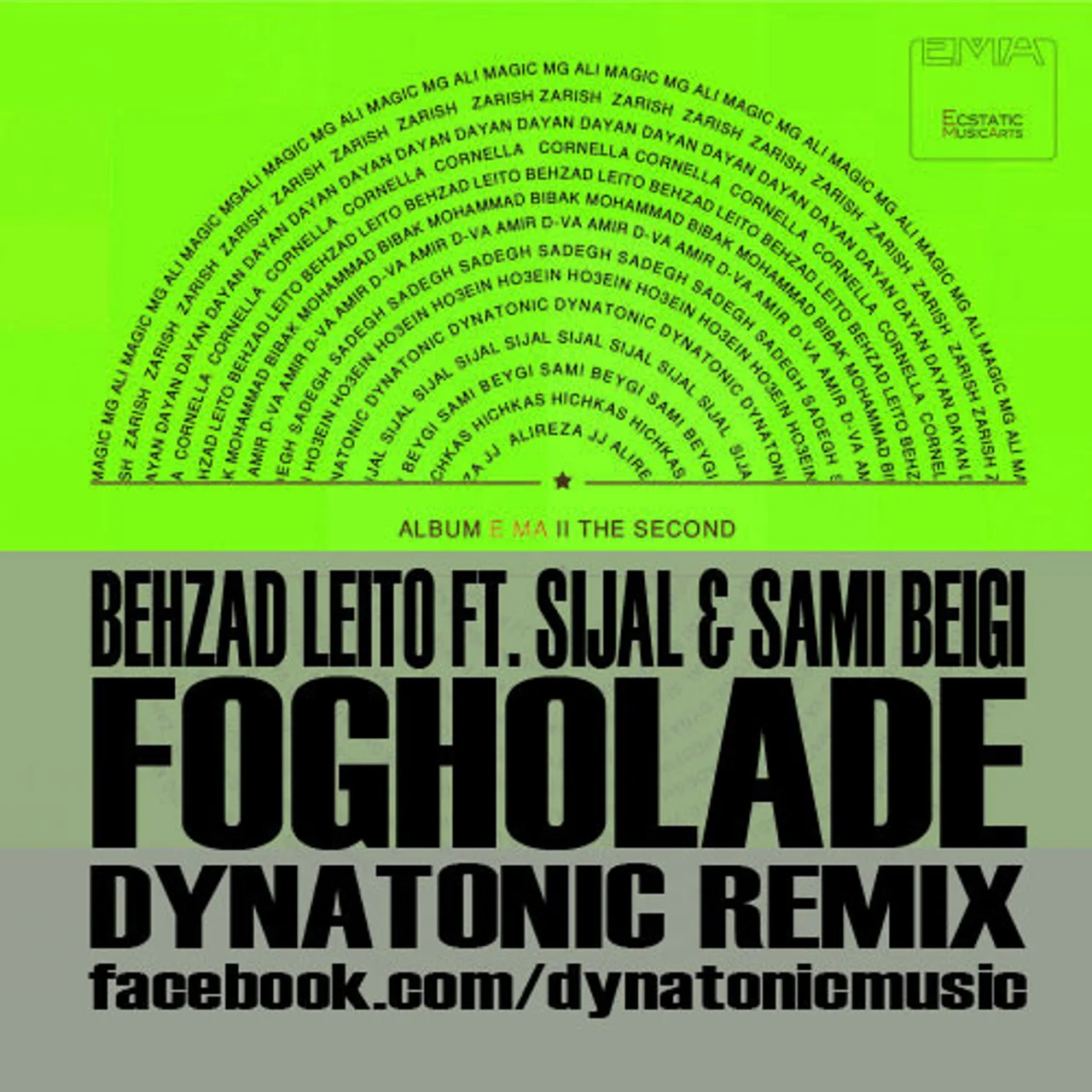 Behzad Leito & Sijal - Fogholade (Ft Sami Beigi) (Dynatonic Mashup)