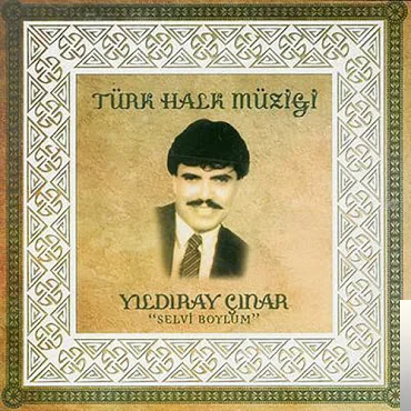 Yıldıray Çınar - Selvi Boylum Geliyor