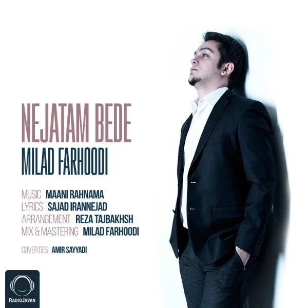 Milad Farhoodi - Nejatam Bede