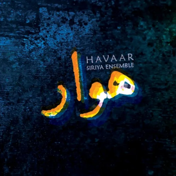 Siriya Ensemble - Havaar