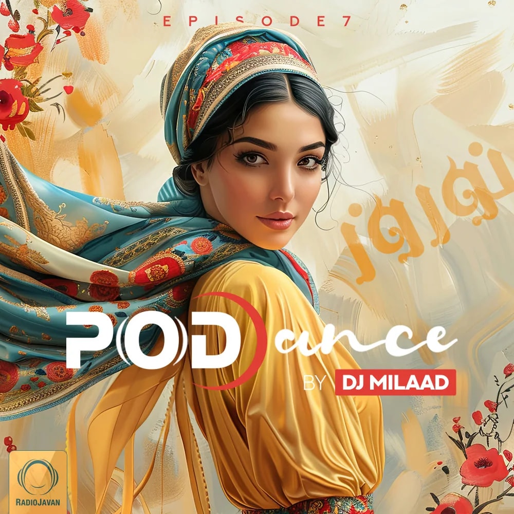 DJ Milaad - PodDance 7 (Norooz Special)