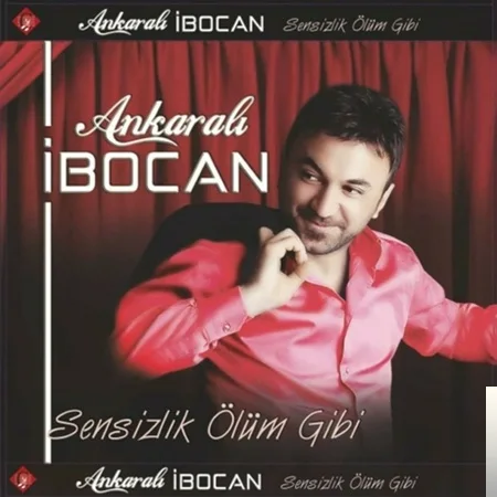Ankaralı İbocan - Sevme Diyorlar