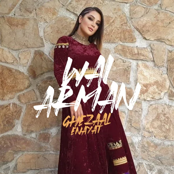 Ghezaal Enayat - Wai Arman