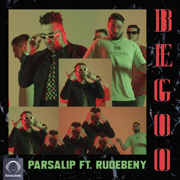 Parsalip - Begoo (Ft RudeBeny)