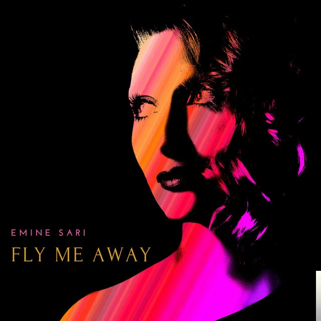 Emine Sarı - Fly Me Away