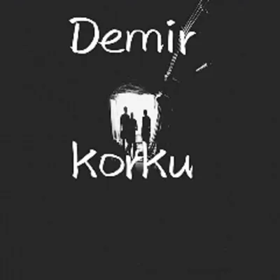 Demir - Korku