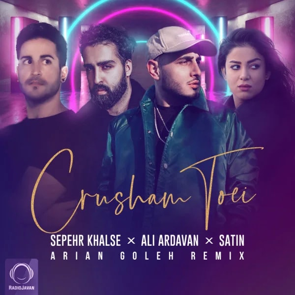 Sepehr Khalse, Ali Ardavan, & Satin - Crusham Toei (Arian Goleh Remix)
