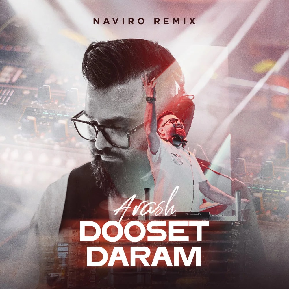 Arash - Dooset Daram (Naviro Remix)