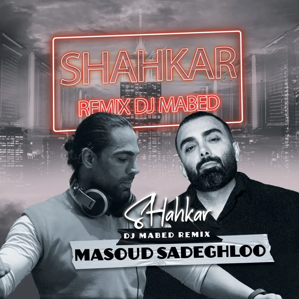 Masoud Sadeghloo - Shahkar (DJ Mabed Remix)