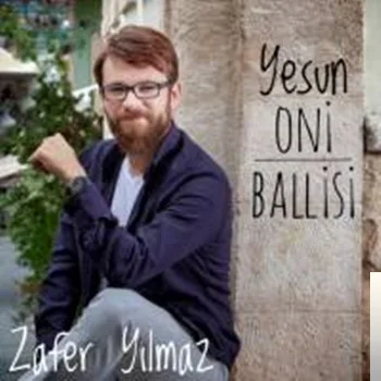 Zafer Yılmaz - Yesun Oni Ballisi